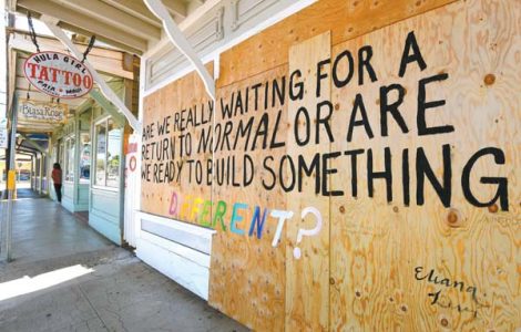 Tired of waiting for the ‘new normal’ in Paia